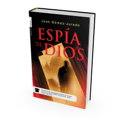 Libros gratis - Espía de Dios, Juan Gómez-Jurado